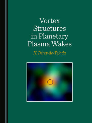 cover image of Vortex Structures in Planetary Plasma Wakes